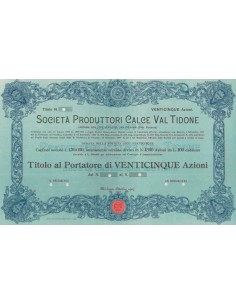 SOCIETA' PRODUTTORI CALCE VALTIDONE - 25 AZIONI MILANO 1907