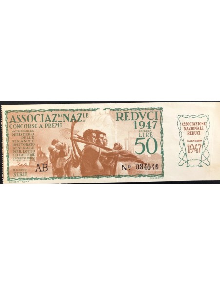 1947 - ASSOCIAZIONE NAZIONALE REDUCI LIRE 50 SERIE AB N: 034046