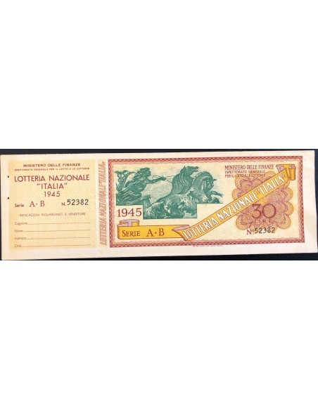1945 - LOTTERIA NAZIONALE "ITALIA" LIRE 30 SERIE A - B N: 52382 CON MATRICE FDS