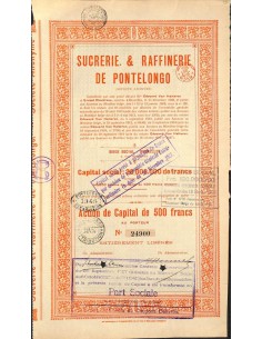 SUCRERIE & RAFFINERIE DE PONTELONGO - 1 ACTION 1908