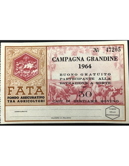 1964 - FATA FONDO ASS.VO AGRICOLTORI - CAMPAGNA GRANDINE BUONO PARTECIPANTE ESTRAZIONE DI 50 CAPI DI BESTIAME BOVINO
