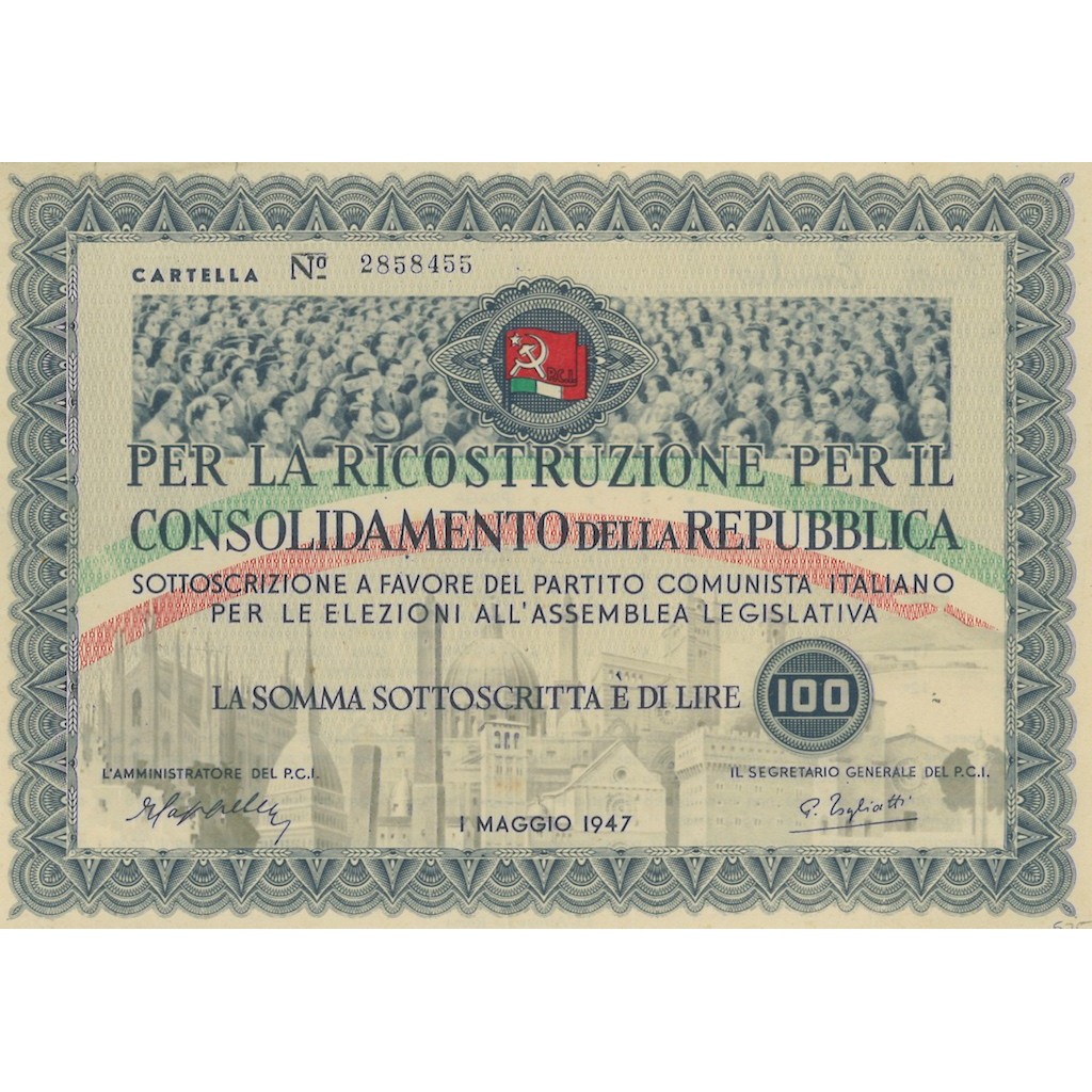 SOTTOSCRIZIONE PER LA RICOSTRUZIONE PER IL CONSOLID. DELLA REP. 100 LIRE ROMA 1947