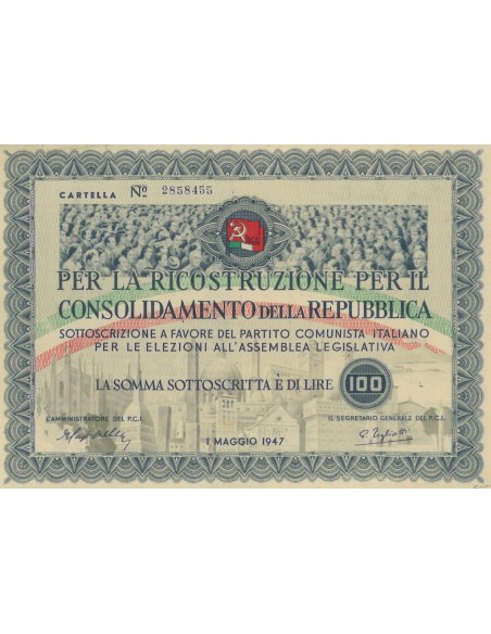 SOTTOSCRIZIONE PER LA RICOSTRUZIONE PER IL CONSOLID. DELLA REP. 100 LIRE ROMA 1947