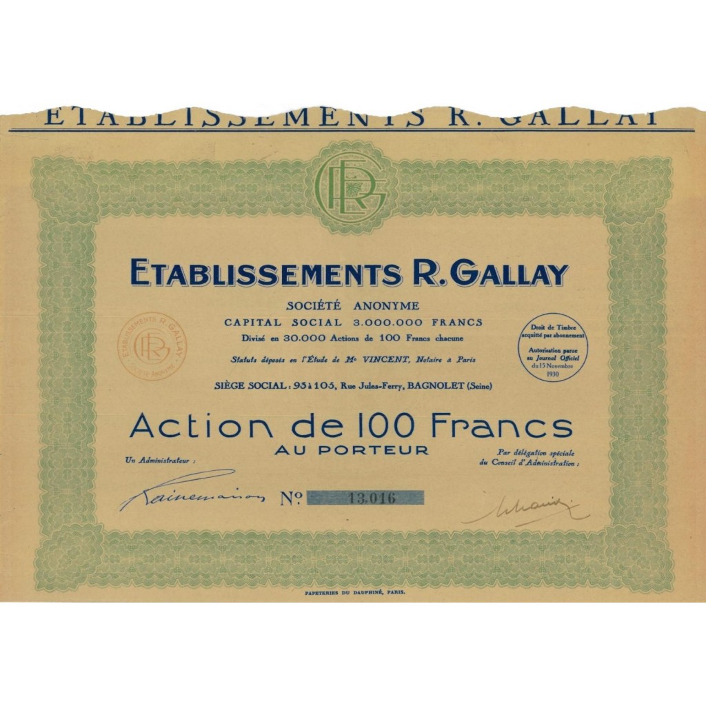 ETABLISSEMENTS R. GALLAY - 1 AZIONE DA 100 FRANCHI - 1930
