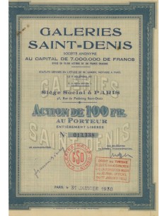 GALERIES SAINT-DENIS - 1 AZIONE DA 100 FRANCHI - 1930