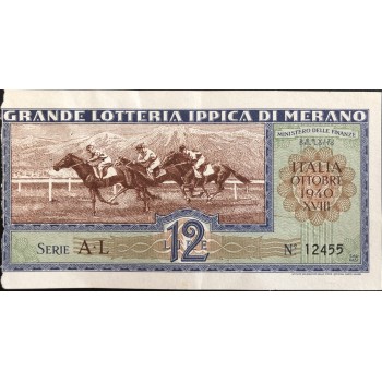 1940 GRANDE LOTTERIA IPPICA NAZIONALE IN MERANO LIRE 12 SERIE A-L N: 12455