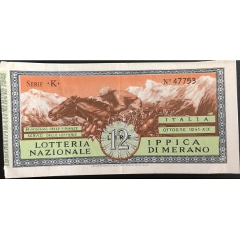 1941 GRANDE LOTTERIA IPPICA NAZIONALE IN MERANO LIRE 12 SERIE K N: 47753