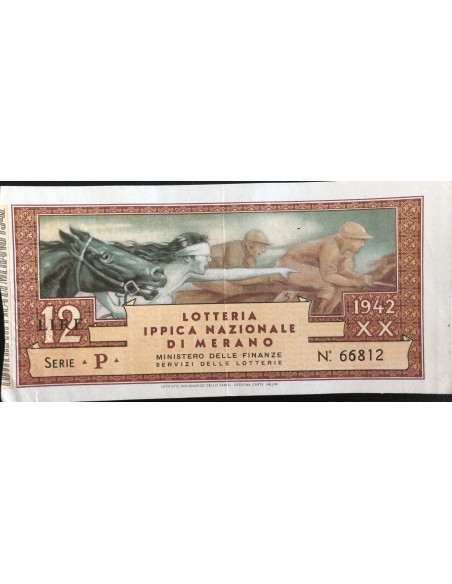 1942 GRANDE LOTTERIA IPPICA NAZIONALE IN MERANO LIRE 12 SERIE P N: 66812
