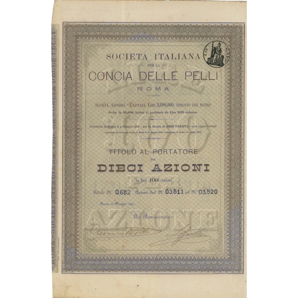 SOC. ITA. CONCIA DELLE PELLI - 10 AZIONI ROMA 1890